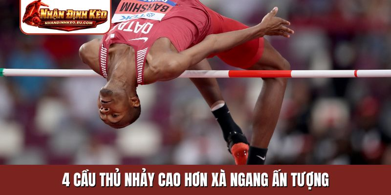 4 cầu thủ nhảy cao hơn xà ngang ấn tượng