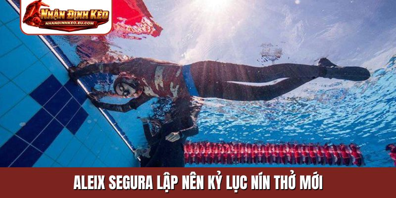 Aleix Segura lập nên kỷ lục nín thở mới
