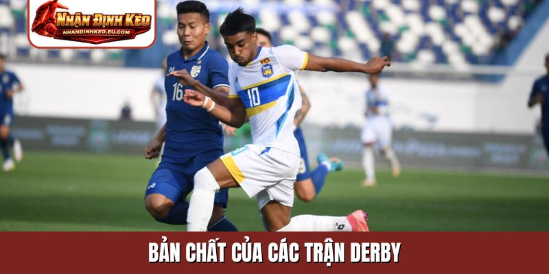 Bản chất của các trận derby
