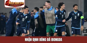 nhận định bóng đá ibongda
