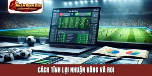 cách tính lợi nhuận ròng và ROI