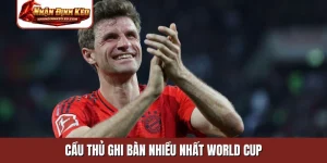 cầu thủ ghi bàn nhiều nhất World Cup