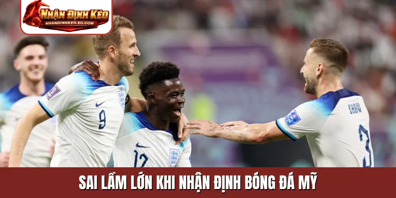 Sai lầm lớn khi nhận định bóng đá Mỹ